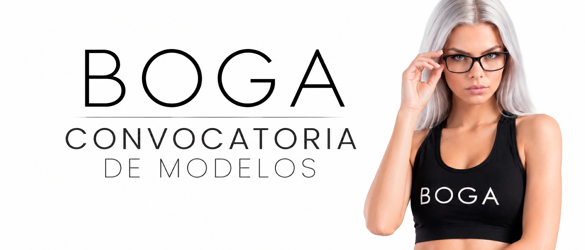 BOGA Agencia / Convocatoria de modelos